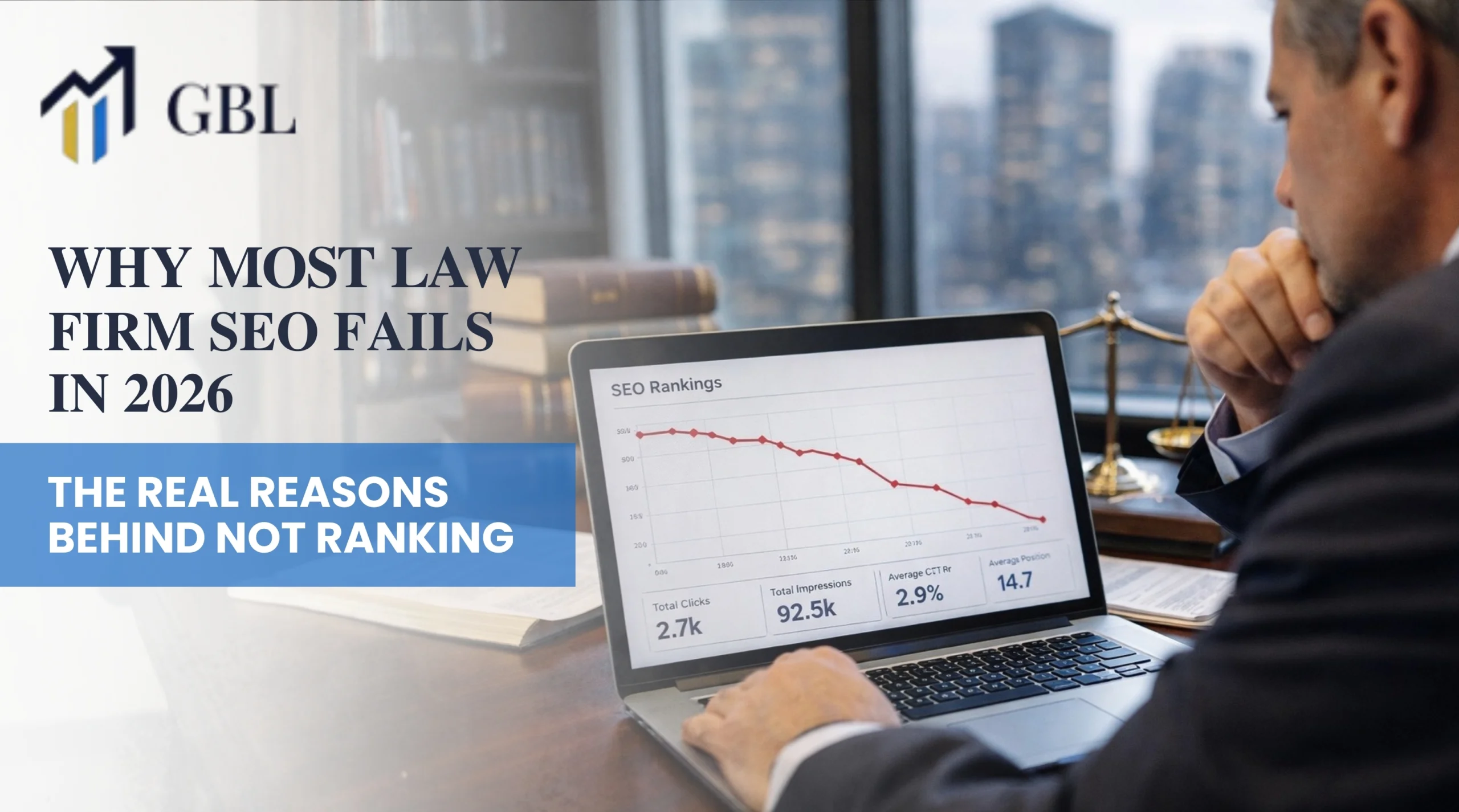 Why Most Law Firm SEO Fails in 2026:The Real Reasons Behind Not Ranking